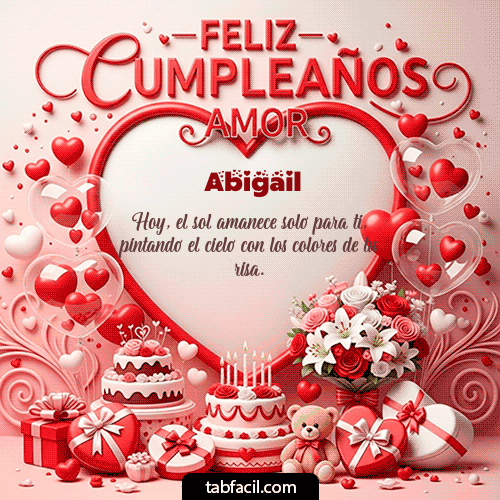 GIF Animado de Feliz Cumpleaños para Abigail - Feliz Cumpleaños Amor