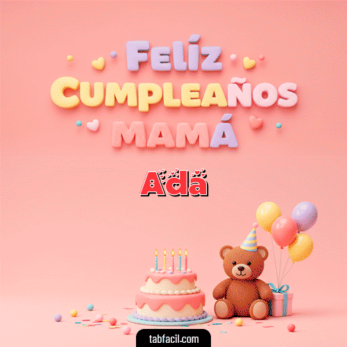 GIF de Ada - 🤗 Feliz Cumpleaños Mamá