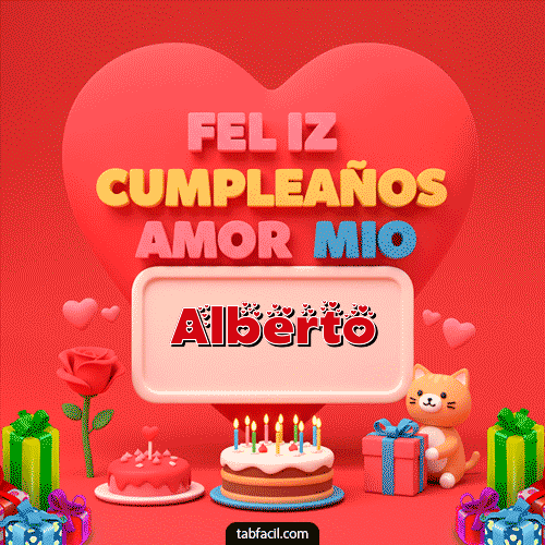 GIF de Alberto - 💖 Feliz Cumpleaños Amor Mio