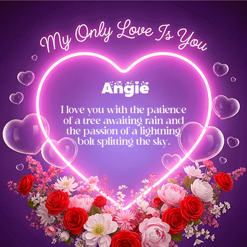 GIF Animado de Feliz Dia Amor para Angie - My Only Love