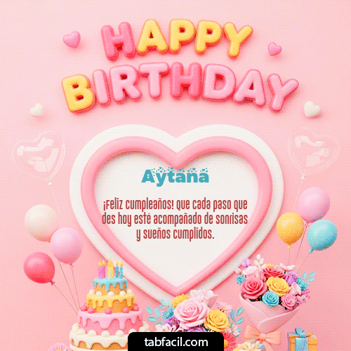 GIF Animado de Feliz Cumpleaños para Aytana - Happy Birthday Amiga