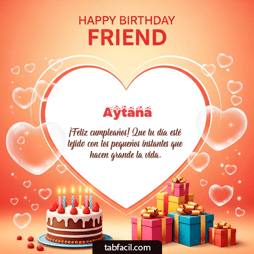 GIF Animado de Feliz Cumpleaños para Aytana - Happy Birthday Friend