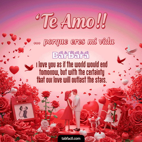GIF de Barbara - Te amo, porque eres mi vida