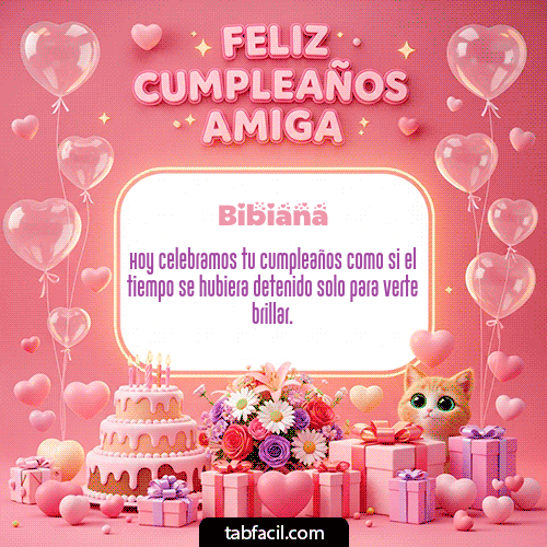 GIF Animado de Feliz Cumpleaños para Bibiana - Feliz Cumpleaños Amiga!