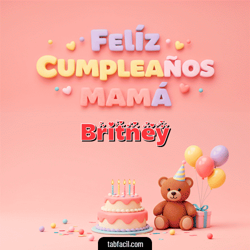GIF de Britney - 🤗 Feliz Cumpleaños Mamá