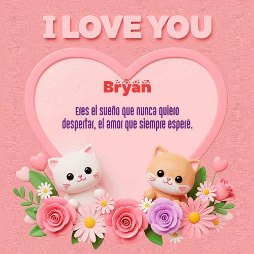 GIF de Bryan - Te Amo!!!