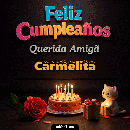 GIF Animado de Feliz Cumpleaños para Carmelita - 🥳 Feliz Cumpleaños Querida Amiga