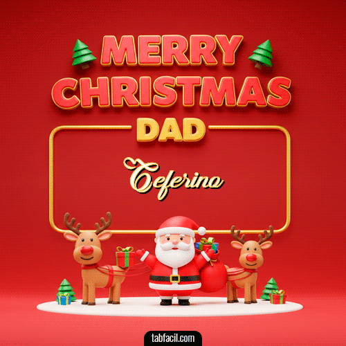 GIF de Ceferino - Merry Christmas DAD