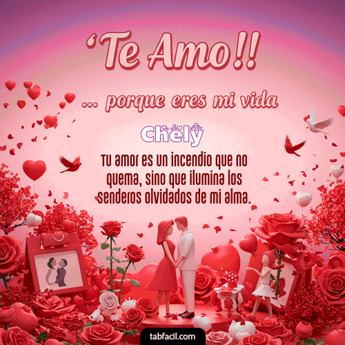 GIF Animado de Feliz Dia Amor para Chely - Te amo, porque eres mi vida