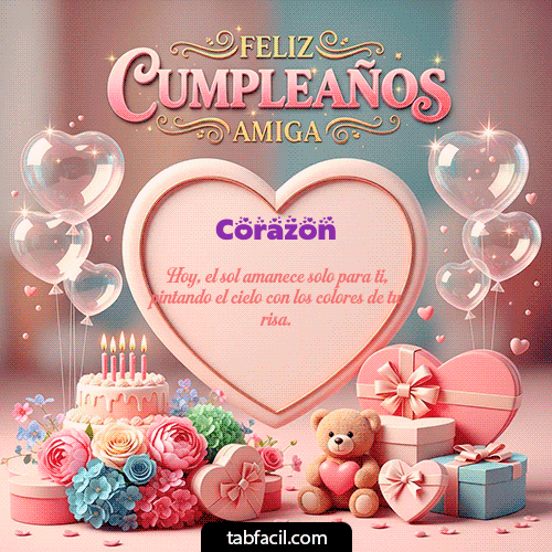 GIF Animado de Feliz Cumpleaños para Corazon - Amiga Feliz Cumpleaños
