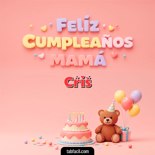 GIF de Cris - 🤗 Feliz Cumpleaños Mamá