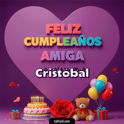 GIF de Cristóbal - 🎁 Feliz Cumpleaños Amiga