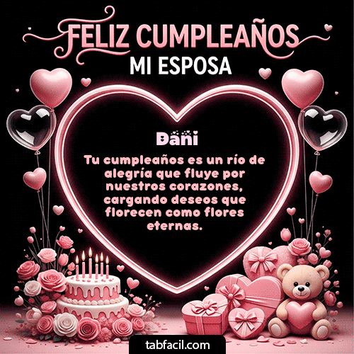 GIF Animado de Feliz Cumpleaños para Dani - Feliz Cumpleaños Mi Esposa