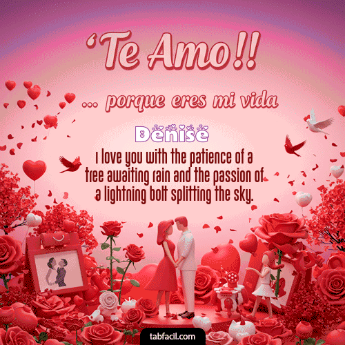 GIF Animado de Feliz Dia Amor para Denise - Te amo, porque eres mi vida