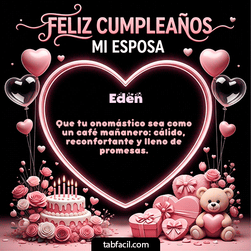 GIF Animado de Feliz Cumpleaños para Eden - Feliz Cumpleaños Mi Esposa
