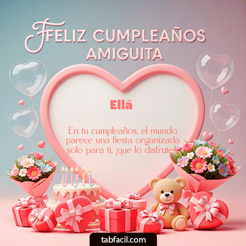 GIF de Ella - Feliz Cumpleaños Amiguita