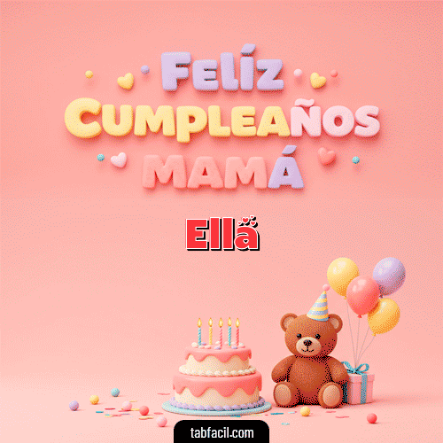 GIF de Ella - 🤗 Feliz Cumpleaños Mamá