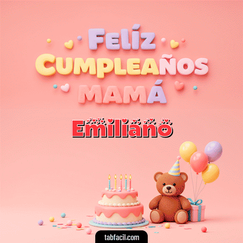GIF de Emiliano - 🤗 Feliz Cumpleaños Mamá