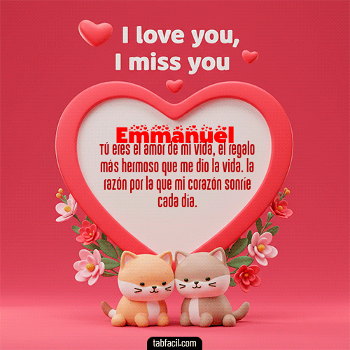 GIF de Emmanuel - Te quiero, Te  amo, Te extraño