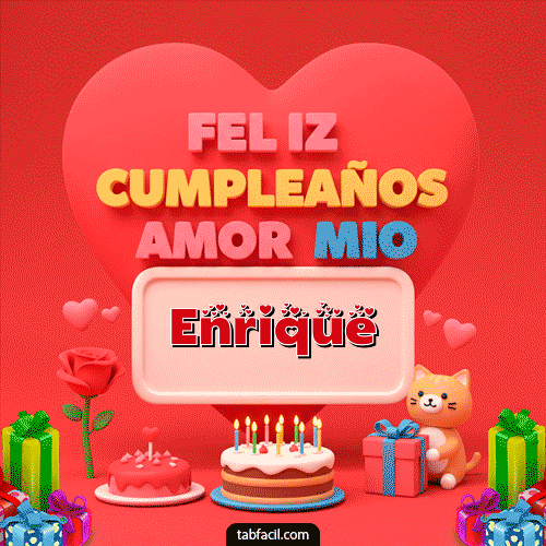 GIF de Enrique - 💖 Feliz Cumpleaños Amor Mio