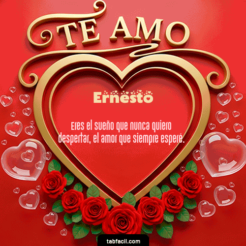 GIF Animado de Feliz Dia Amor para Ernesto - Te Amo