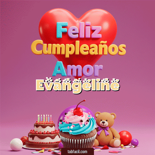 GIF Animado de Feliz Cumpleaños para Evangeline - 💞 Feliz Cumpleaños Amor
