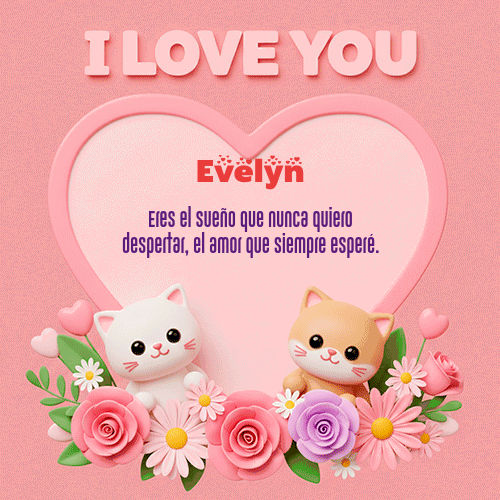 GIF Animado de Feliz Dia Amor para Evelyn - Te Amo!!!