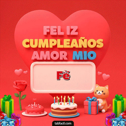 GIF de Fe - 💖 Feliz Cumpleaños Amor Mio