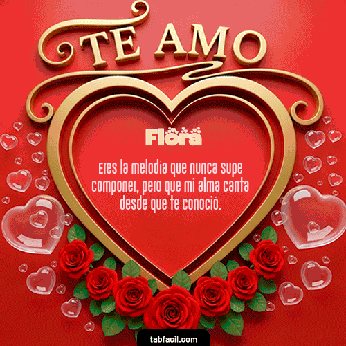 GIF Animado de Feliz Dia Amor para Flora - Te Amo