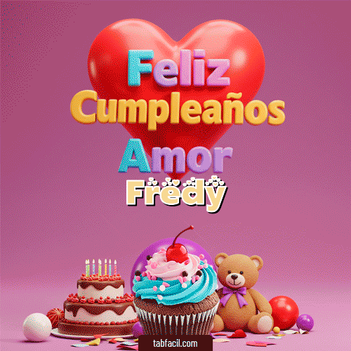GIF de Fredy - 💞 Feliz Cumpleaños Amor