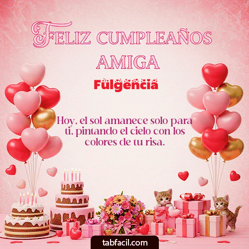 GIF Animado de Feliz Cumpleaños para Fulgencia - Feliz Cumpleaños Amiga
