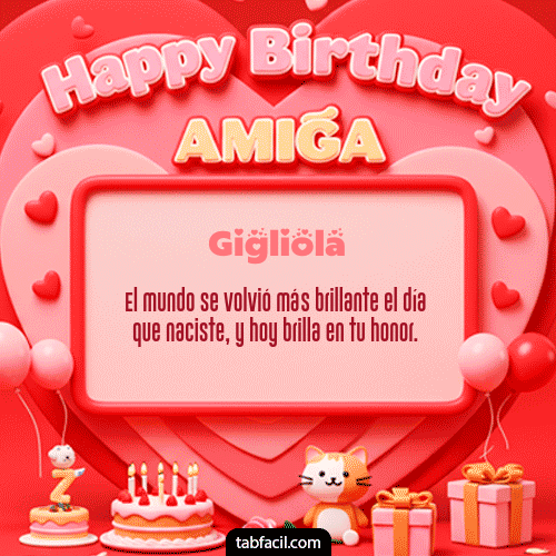 GIF Animado de Feliz Cumpleaños para Gigliola - 🍰 Happy BirthDay Amiga