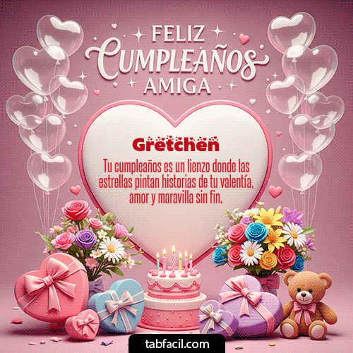 GIF Animado de Feliz Cumpleaños para Gretchen - Feliz Cumpleaños Amiga