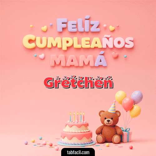 GIF Animado de Feliz Cumpleaños para Gretchen - 🤗 Feliz Cumpleaños Mamá