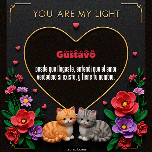 GIF de Gustavo - Tú eres mi luz