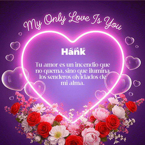 GIF Animado de Feliz Dia Amor para Hank - My Only Love