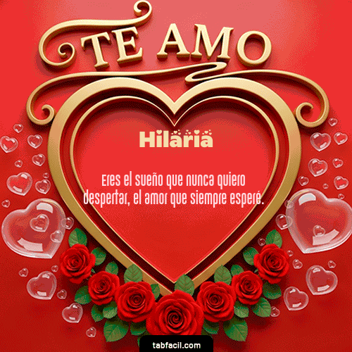 GIF Animado de Feliz Dia Amor para Hilaria - Te Amo