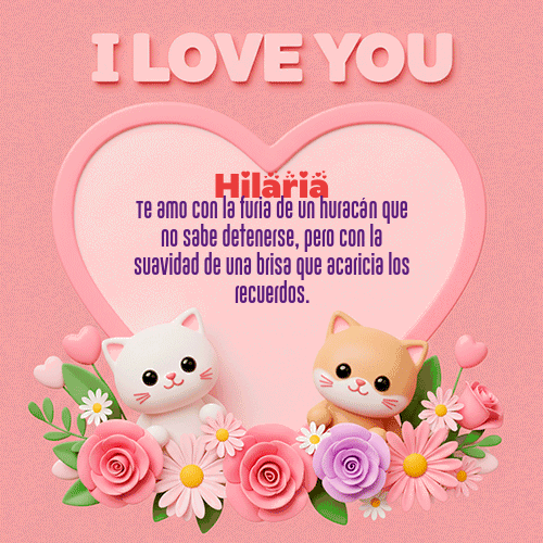 GIF Animado de Feliz Dia Amor para Hilaria - Te Amo!!!