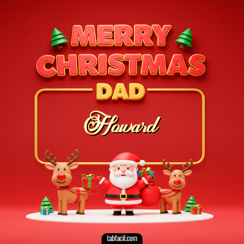 GIF de Howard - Merry Christmas DAD