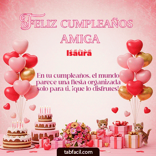GIF de Isaura - Feliz Cumpleaños Amiga