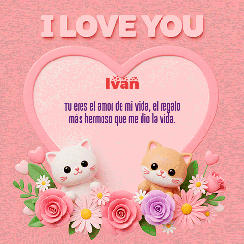 Feliz Dia Amor Ivan GIF