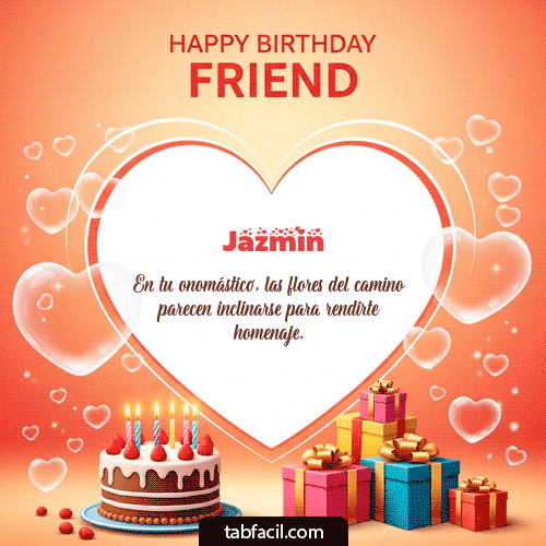 GIF Animado de Feliz Cumpleaños para Jazmín - Happy Birthday Friend