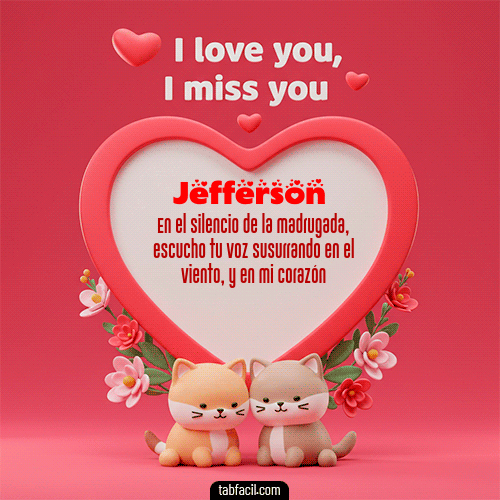 GIF Animado de Feliz Dia Amor para Jefferson - Te quiero, Te  amo, Te extraño