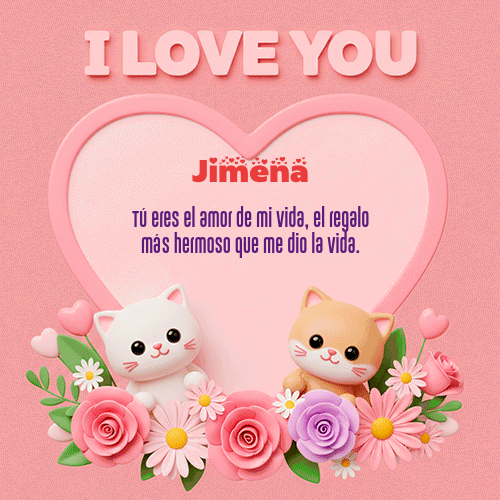 GIF de Jimena - Te Amo!!!