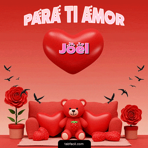 GIF Animado de Feliz Dia Amor para Joel - Para tí amor