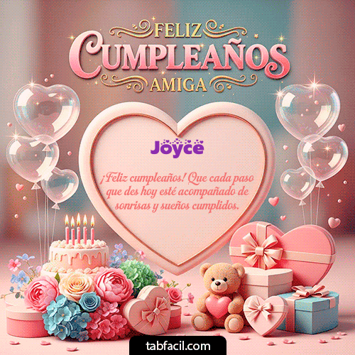 GIF Animado de Feliz Cumpleaños para Joyce - Amiga Feliz Cumpleaños
