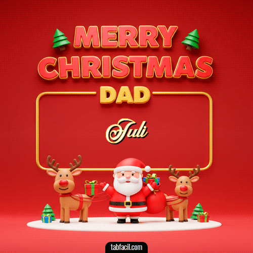 GIF Animado de Feliz Navidad para Juli - Merry Christmas DAD