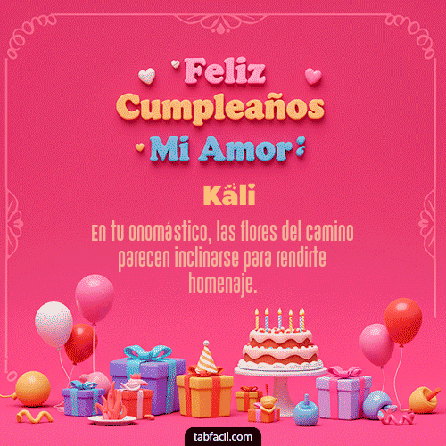 GIF Animado de Feliz Cumpleaños para Kali - 💖 Feliz Cumpleaños Amor Mio