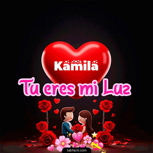 GIF Animado de Feliz Dia Amor para Kamila - Tú eres mi luz