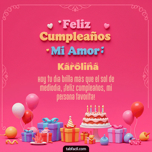 GIF de Karolina - 💖 Feliz Cumpleaños Amor Mio